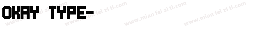 Okay Type字体转换
